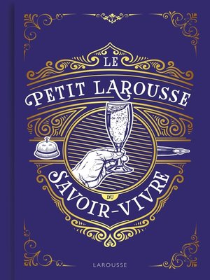 cover image of Le Petit Larousse du savoir-vivre